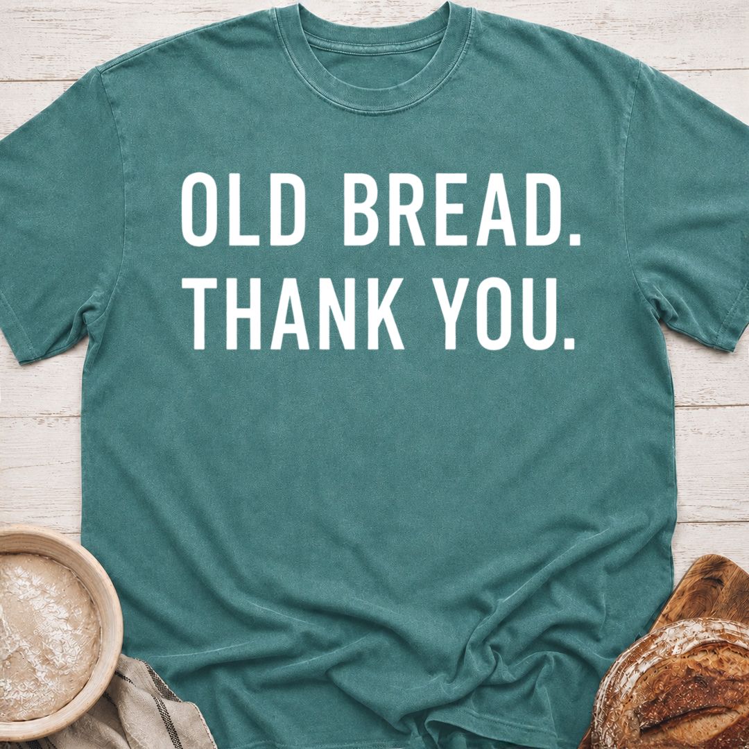 Old bread T-Shirt