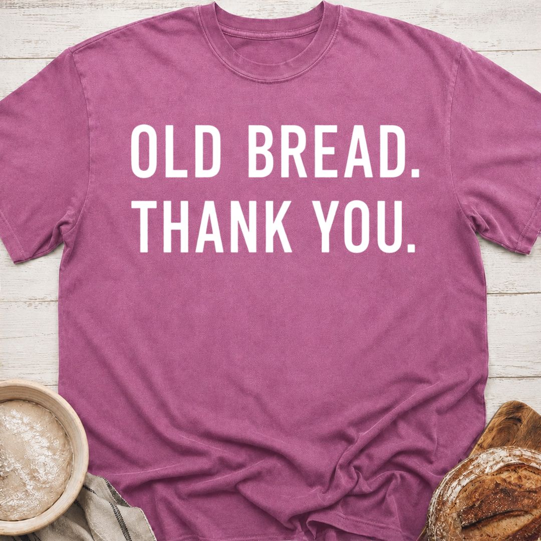 Old bread T-Shirt