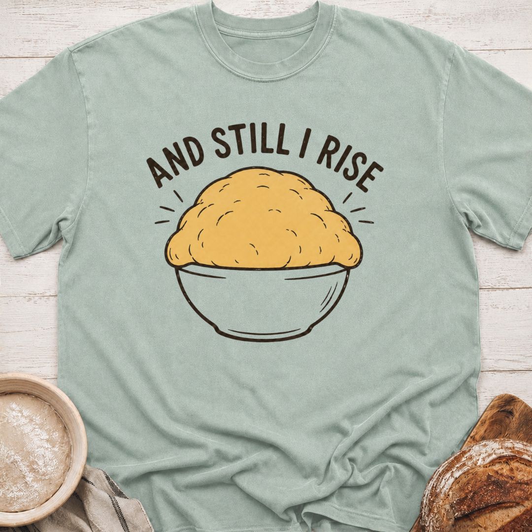 Still I RIse T-Shirt