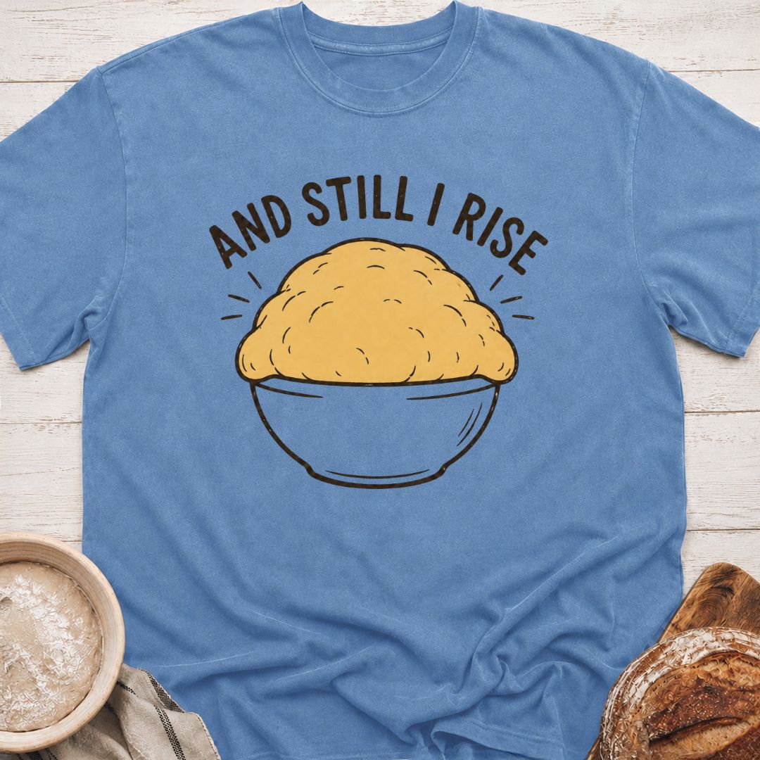 Still I RIse T-Shirt