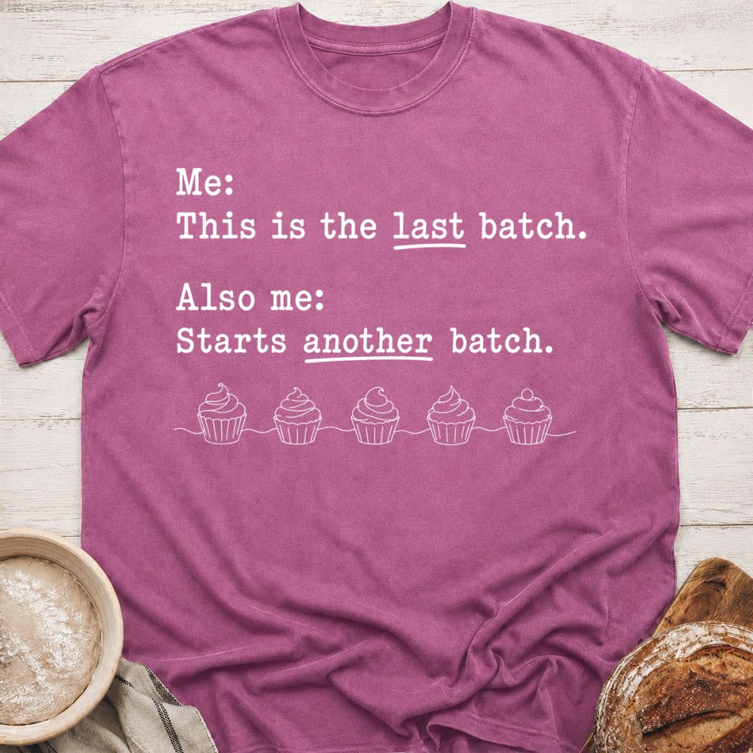 Last Batch T-Shirt