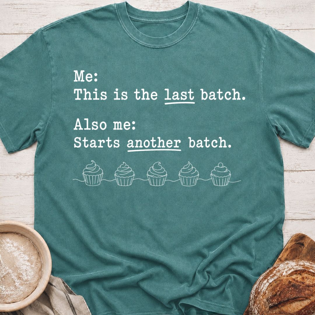 Last Batch T-Shirt