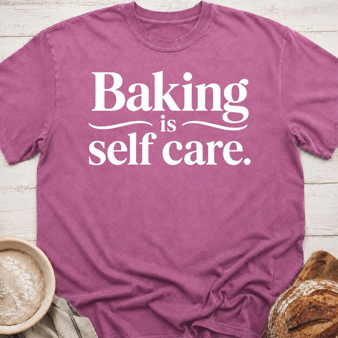 Baking Self Care T-Shirt