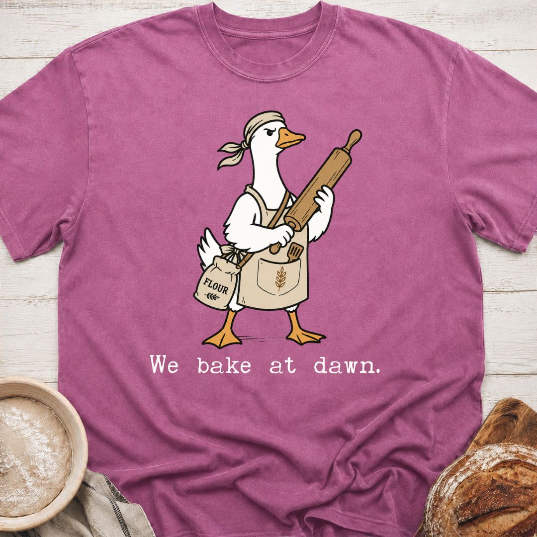 We Bake At Dawn T-Shirt