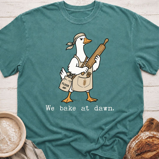 We Bake At Dawn T-Shirt