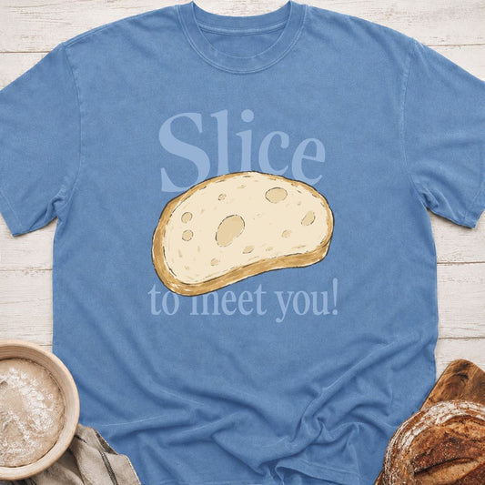 SLice To Meet You T-Shirt