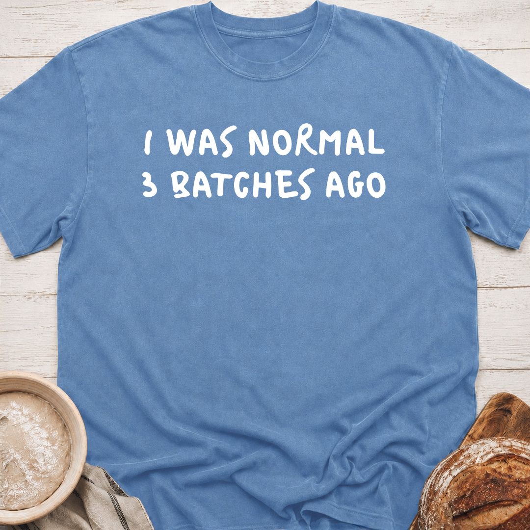 3 Batches Ago T-Shirt