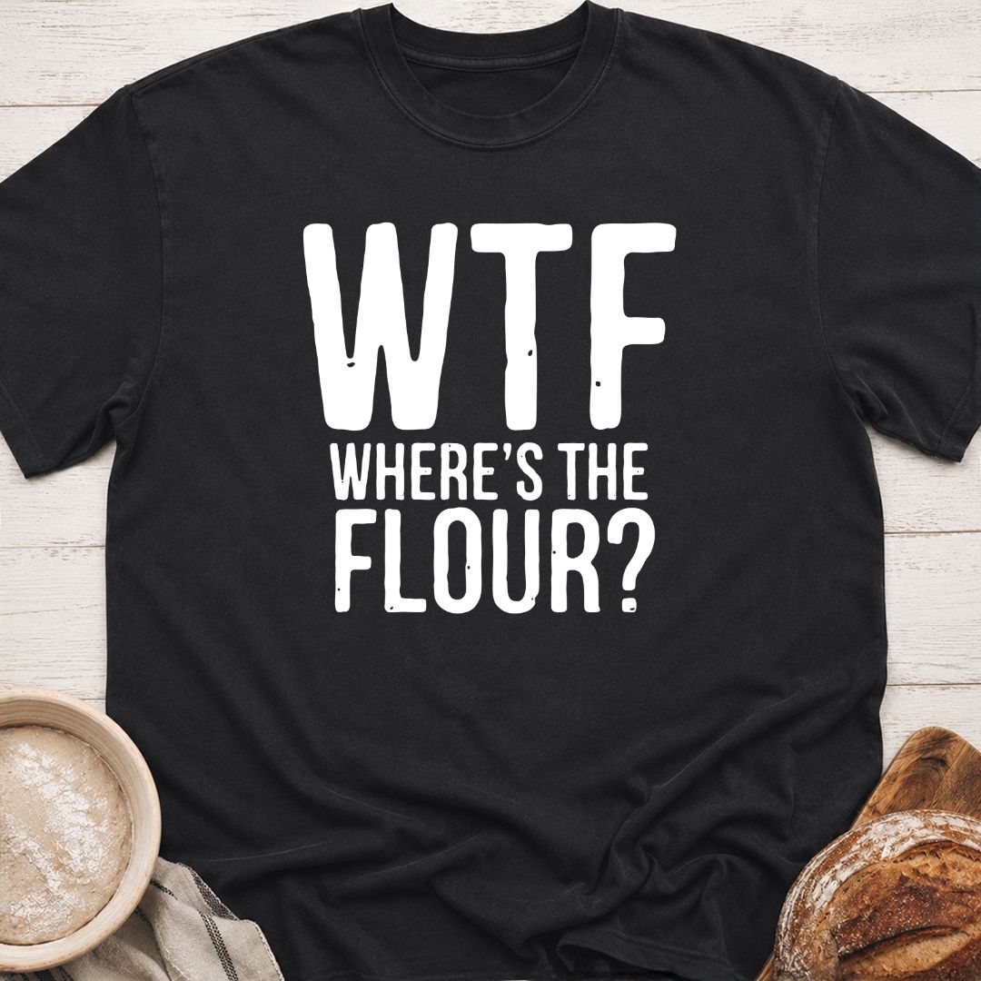 Where's The Flour T-Shirt