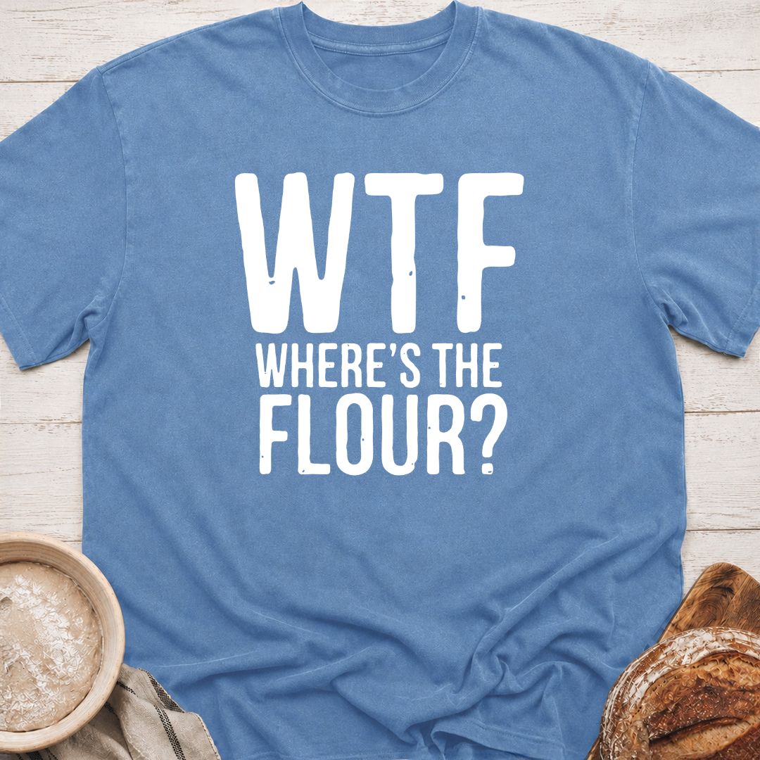 Where's The Flour T-Shirt