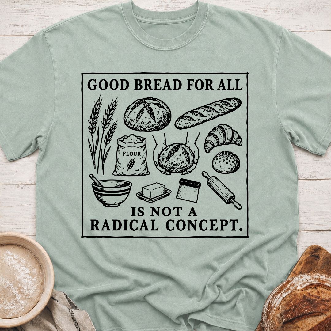 Good Bread T-Shirt