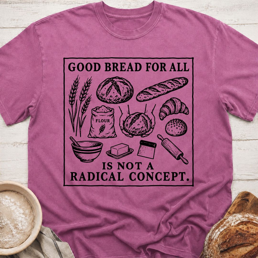 Good Bread T-Shirt