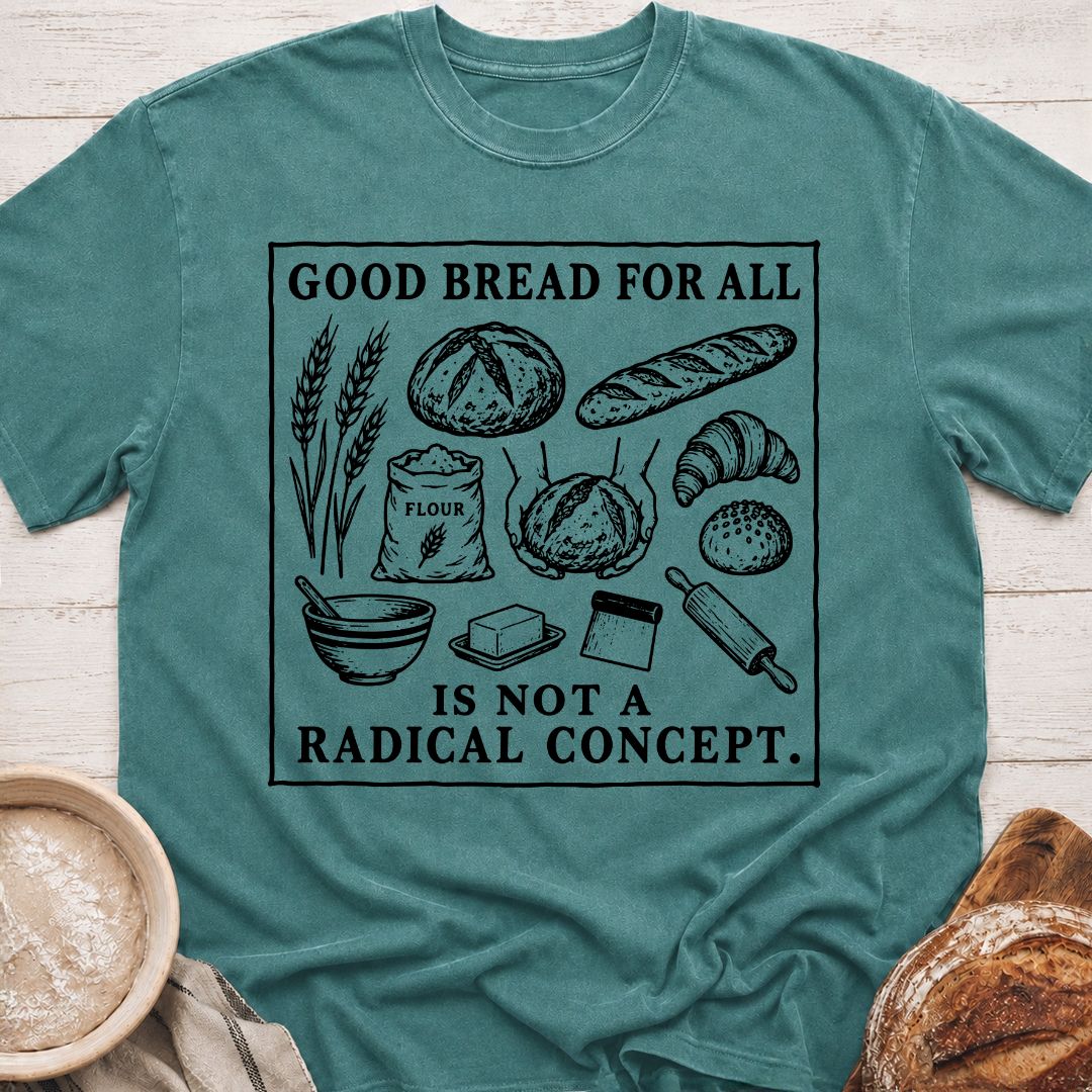 Good Bread T-Shirt