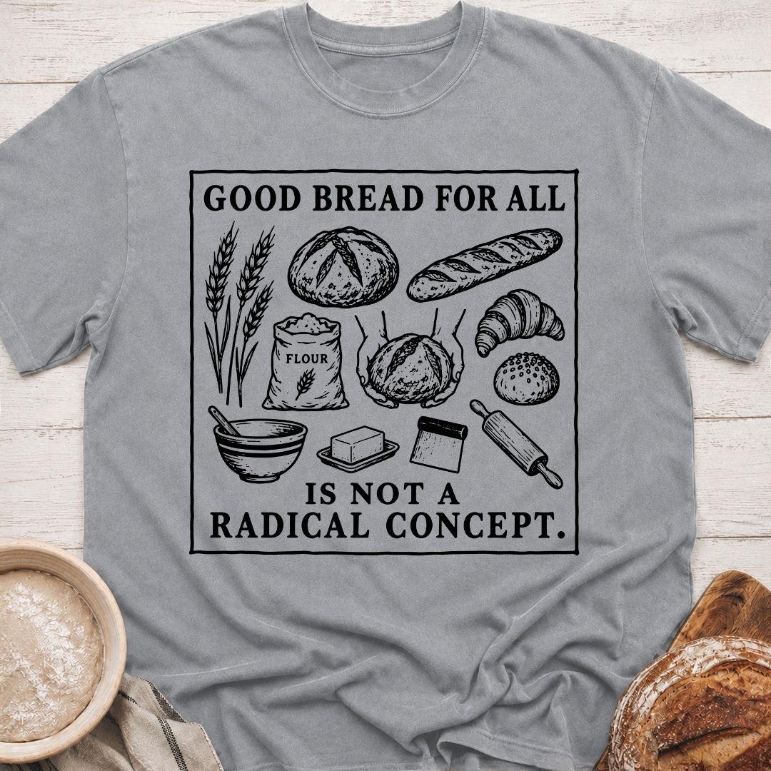 Good Bread T-Shirt