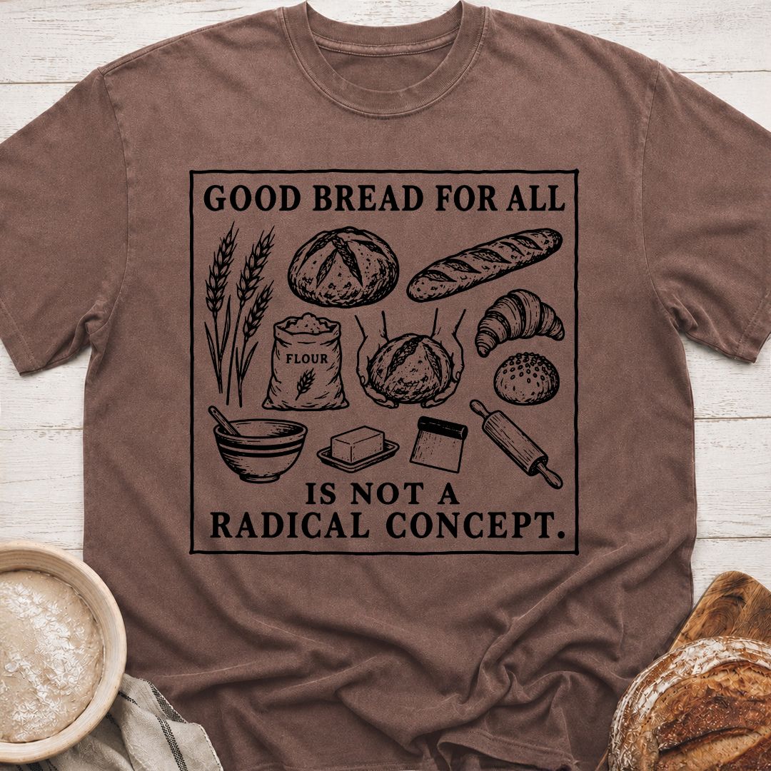 Good Bread T-Shirt