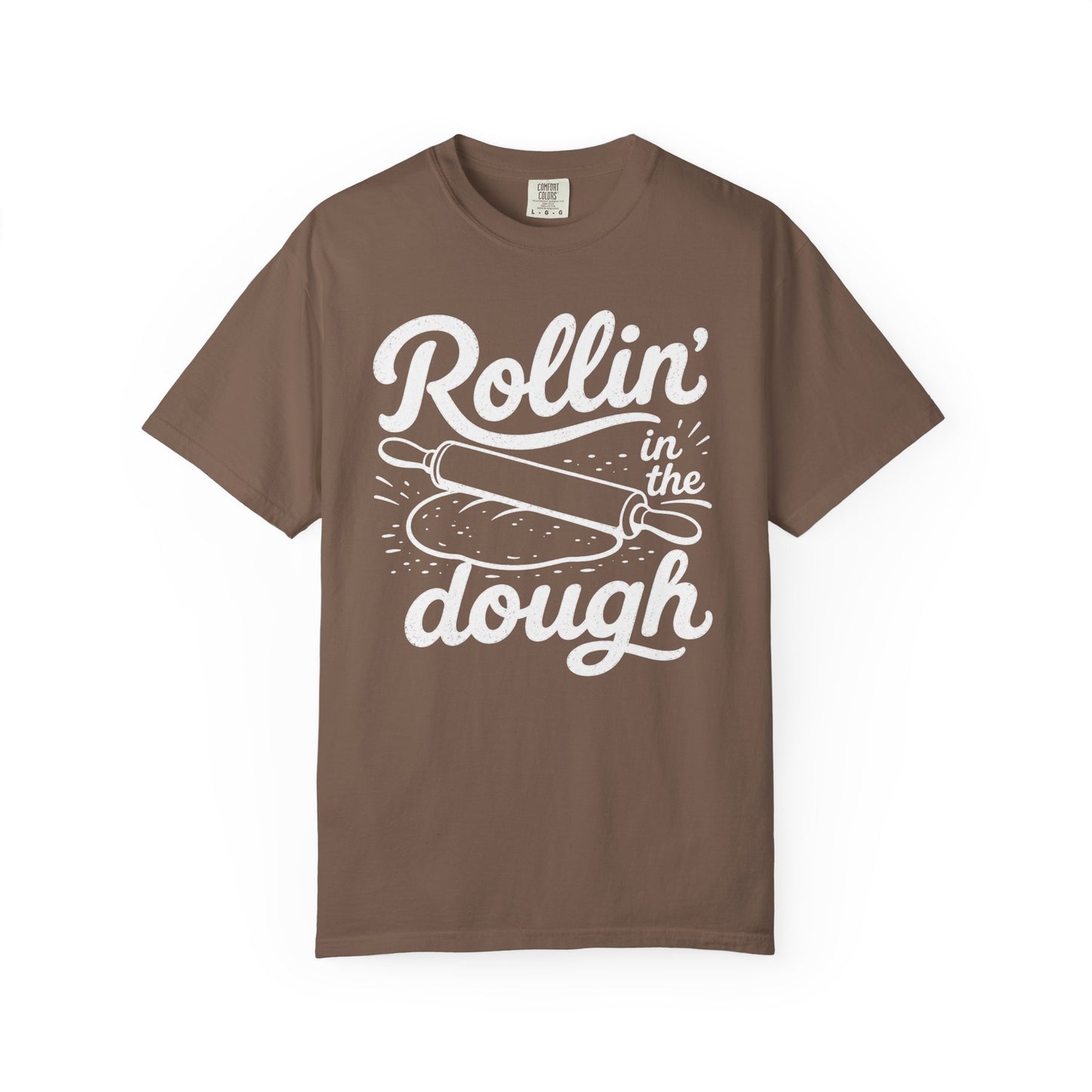 Rollin' In The Dough T-Shirt