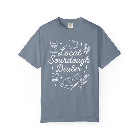 Local Sourdough Dealer T-Shirt