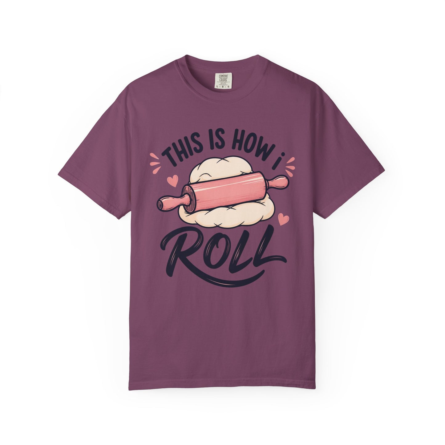 How I Roll T-Shirt