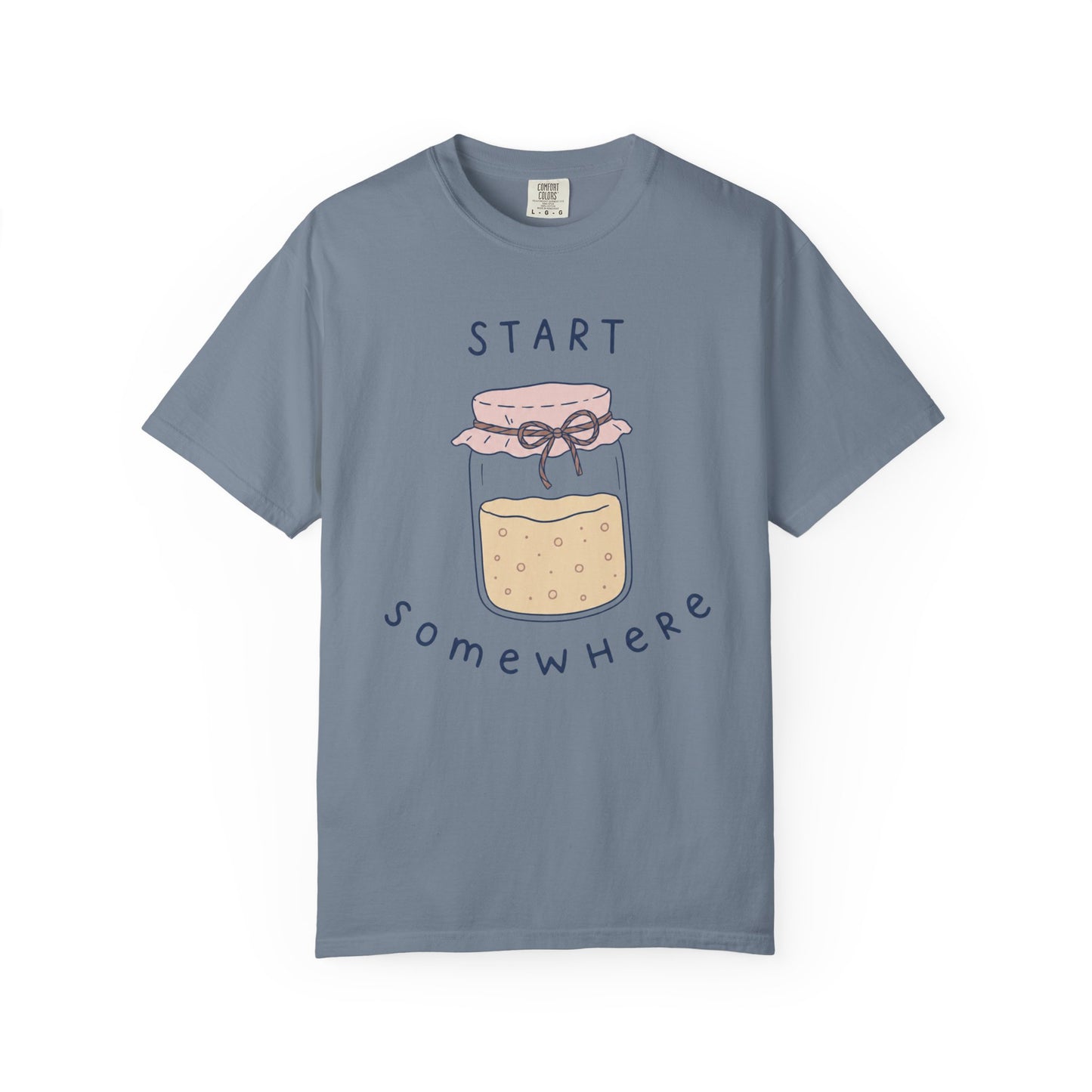 Start Somewhere T-Shirt