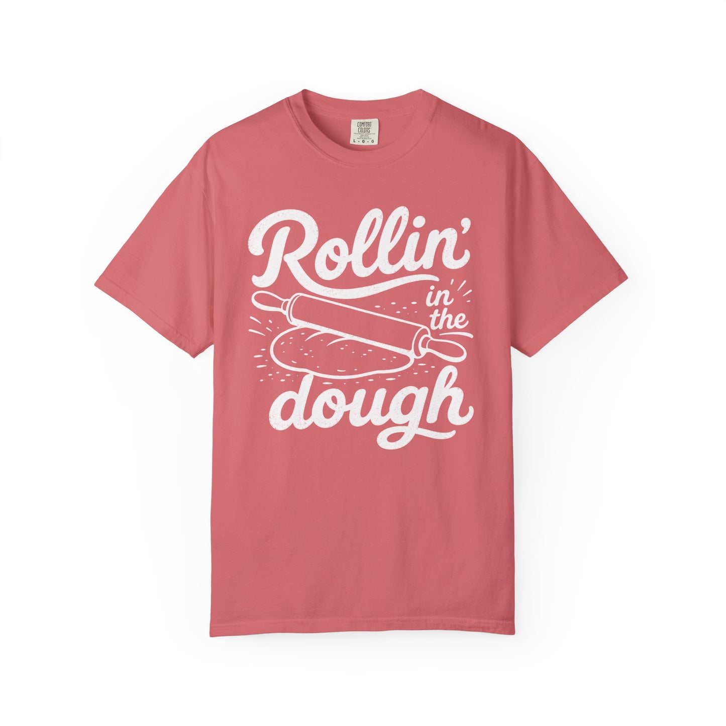 Rollin' In The Dough T-Shirt