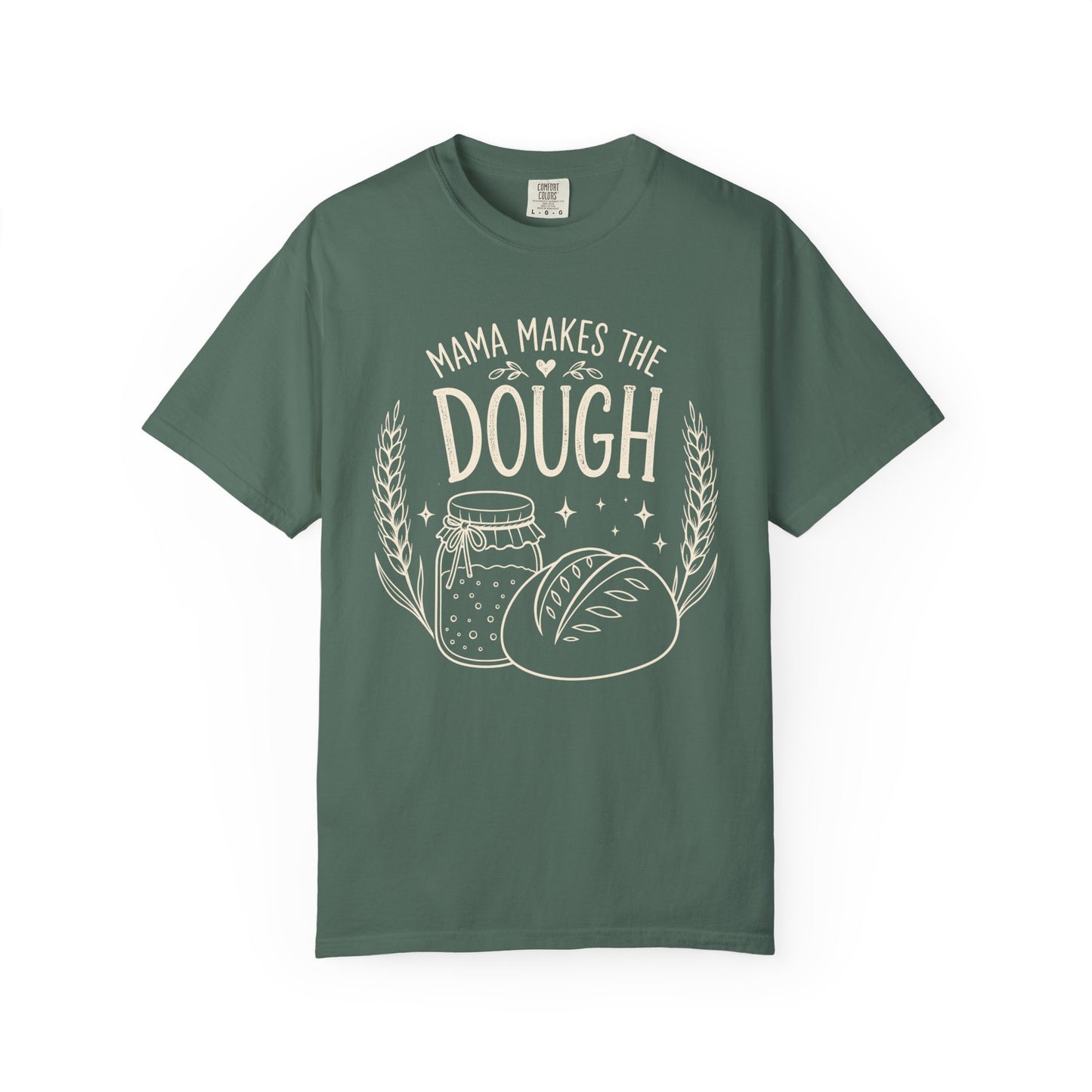 Mama Makes The Dough T-Shirt