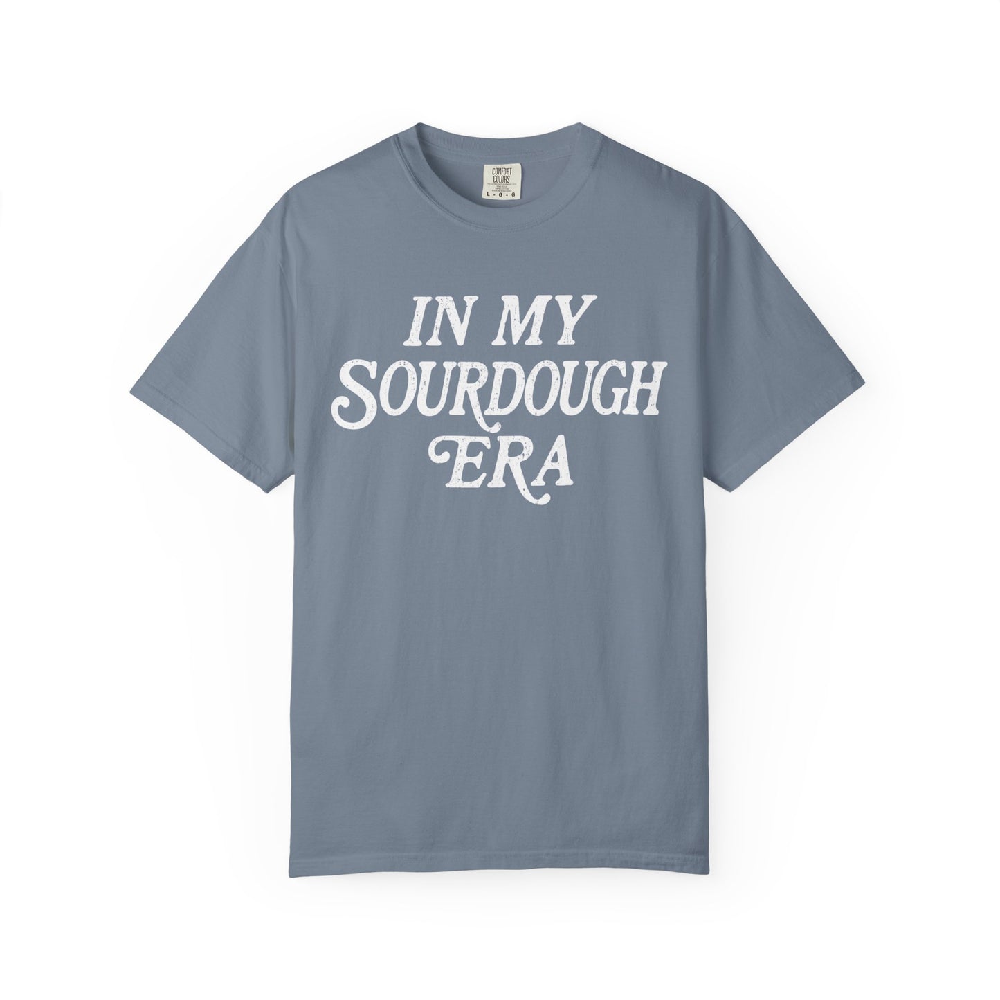 In My Sourdough Era T-Shirt