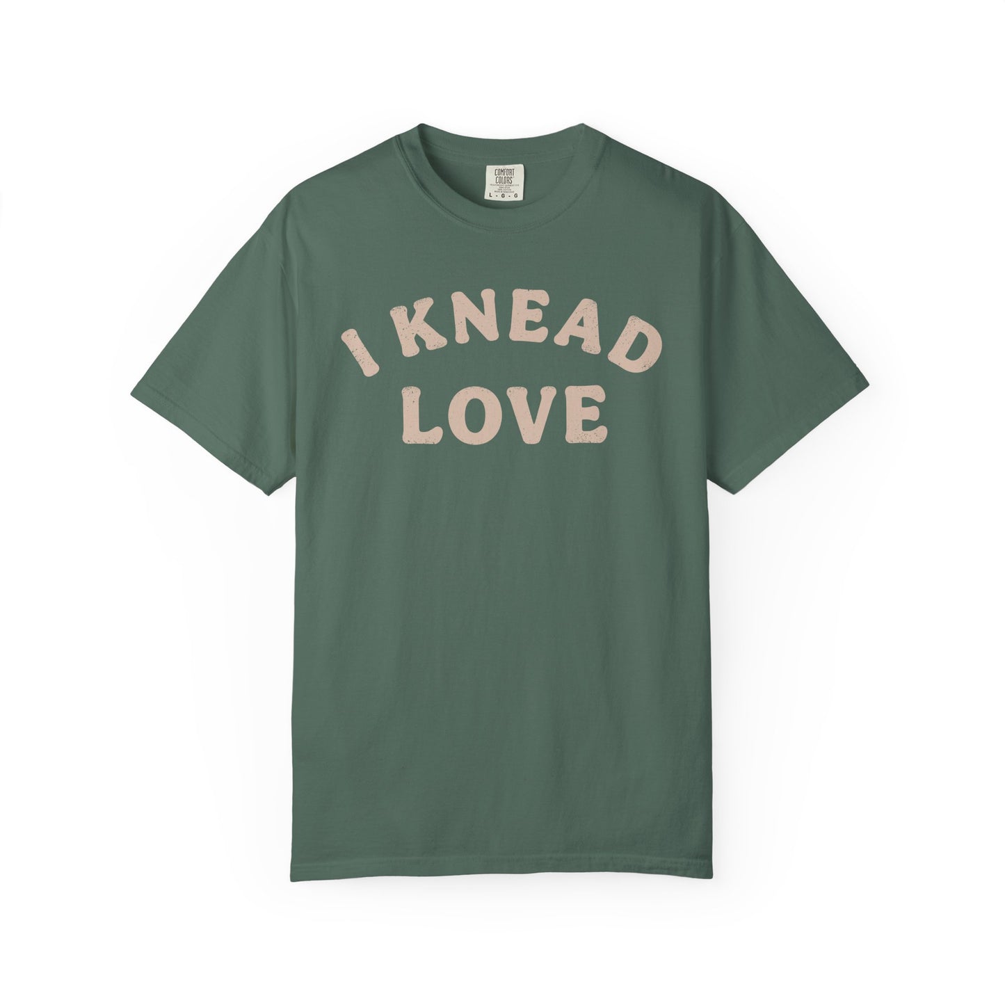 I Knead Love T-Shirt