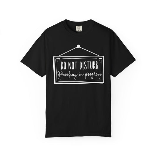 Proofing In Progress T-Shirt