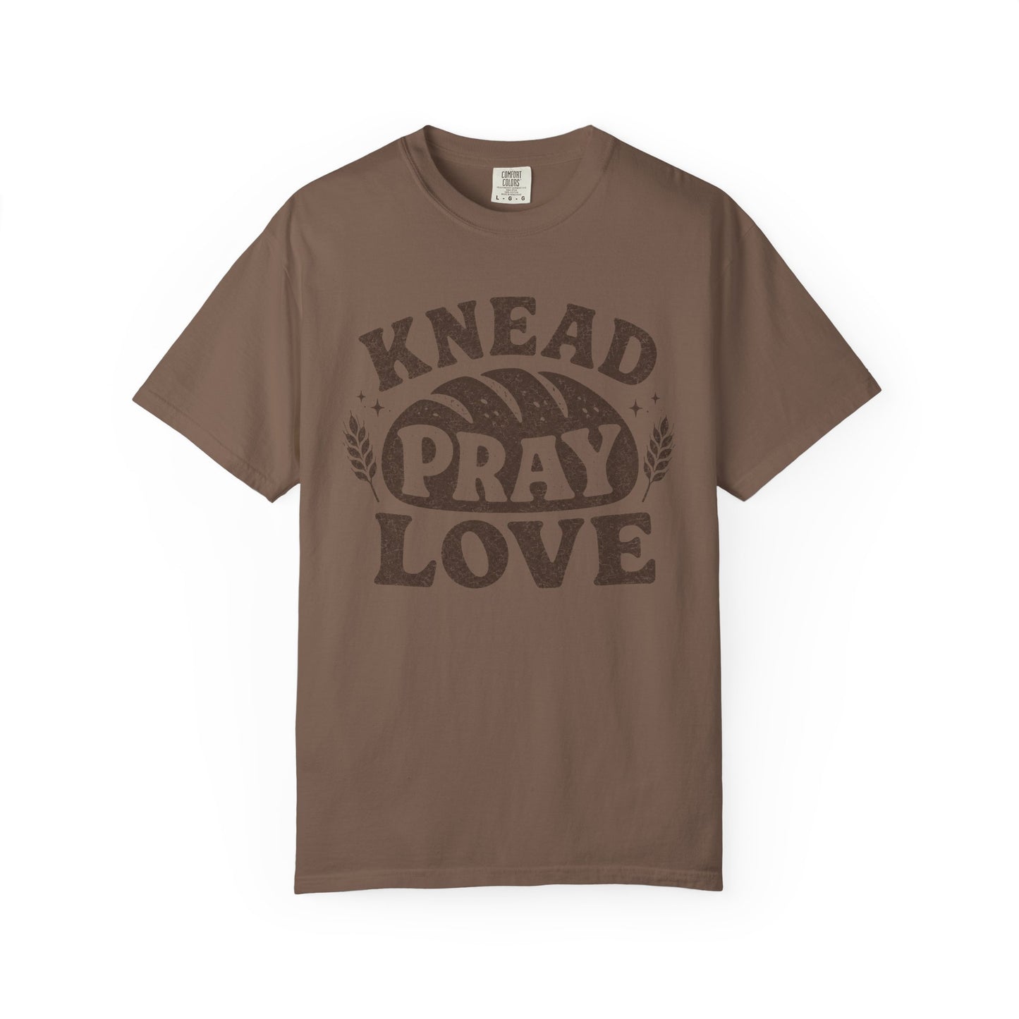Knead Pray Love T-Shirt