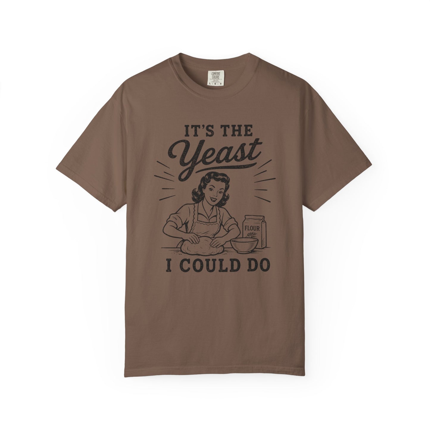 The Yeast I Could Do T-Shirt