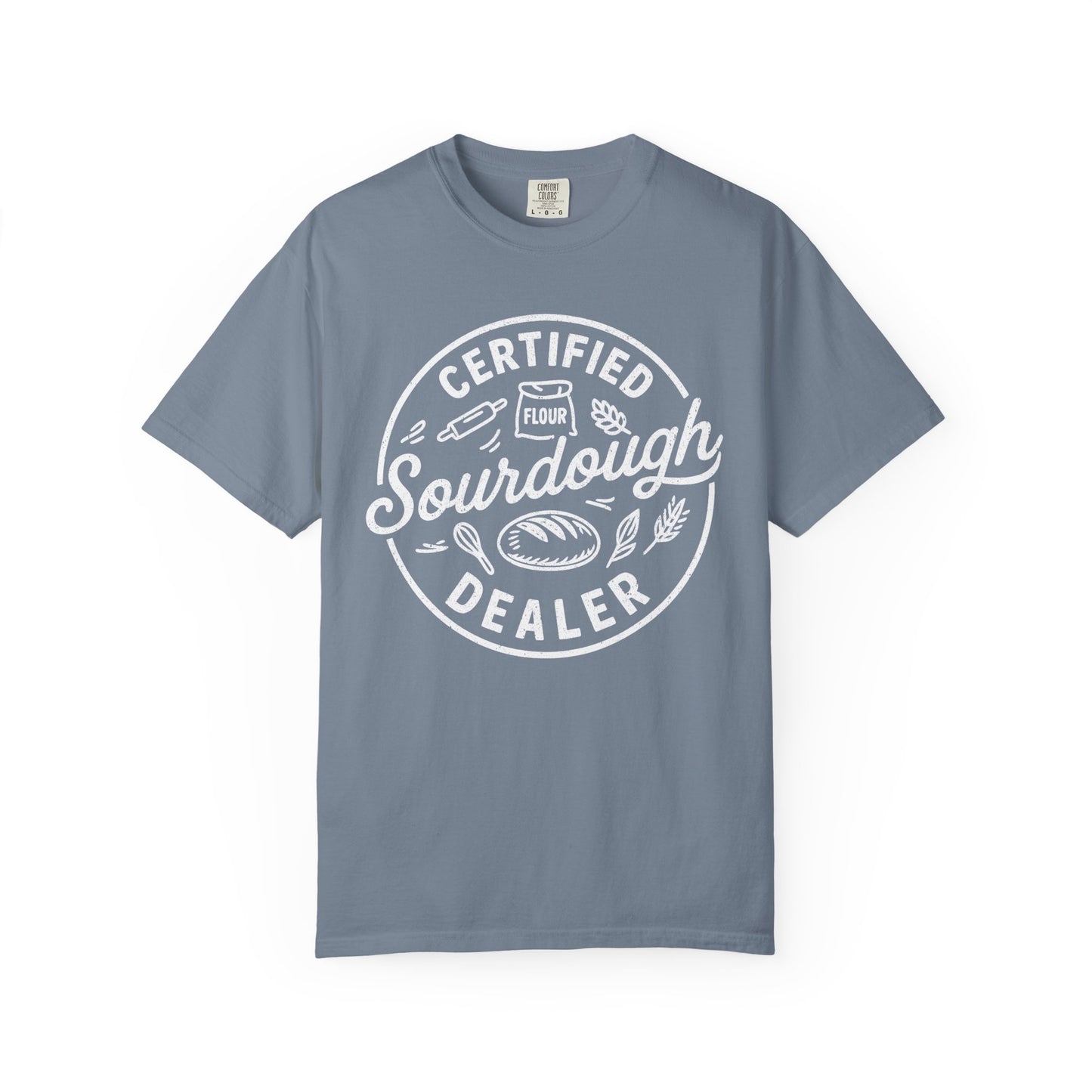 Certified Sourdough Dealer  T-Shirt