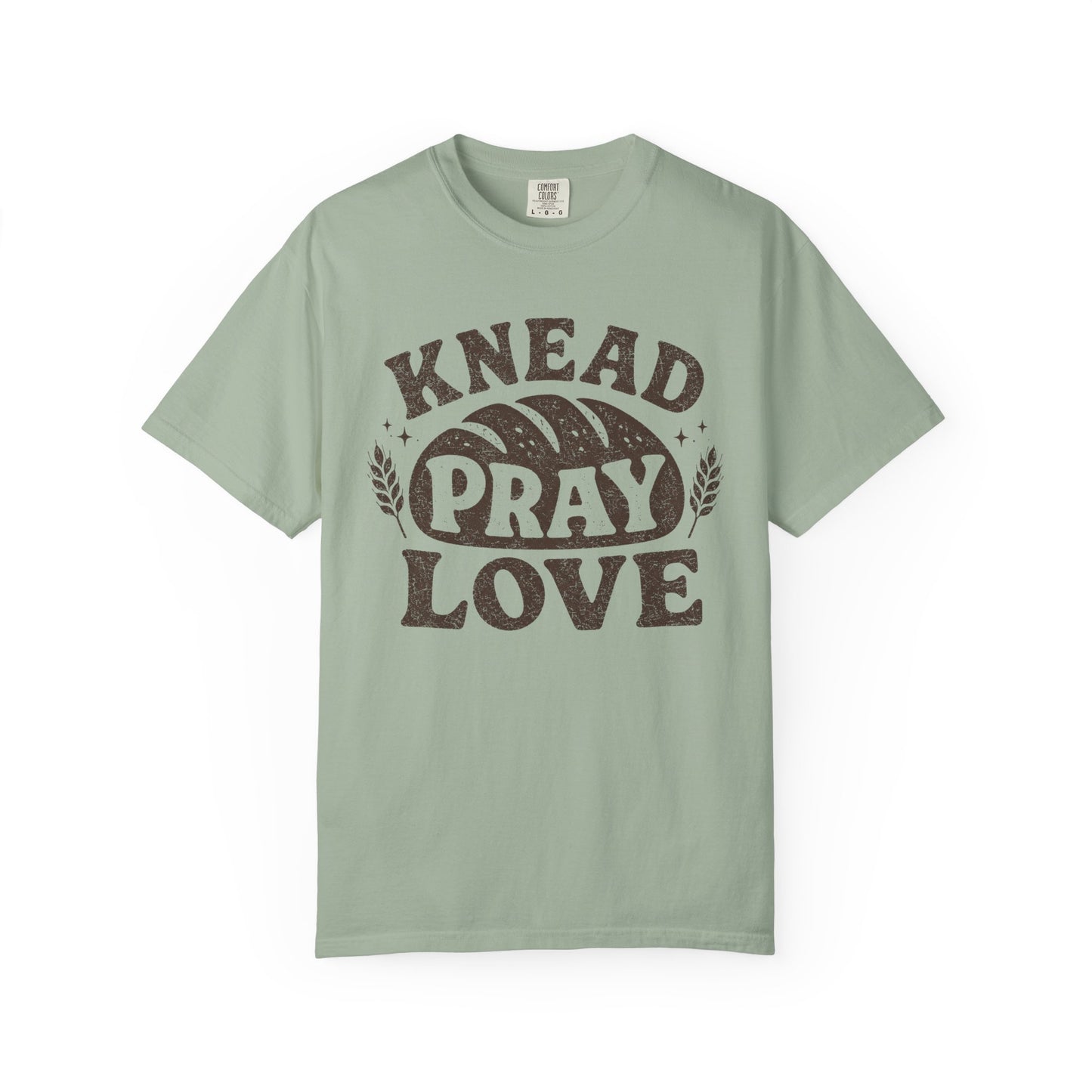 Knead Pray Love T-Shirt