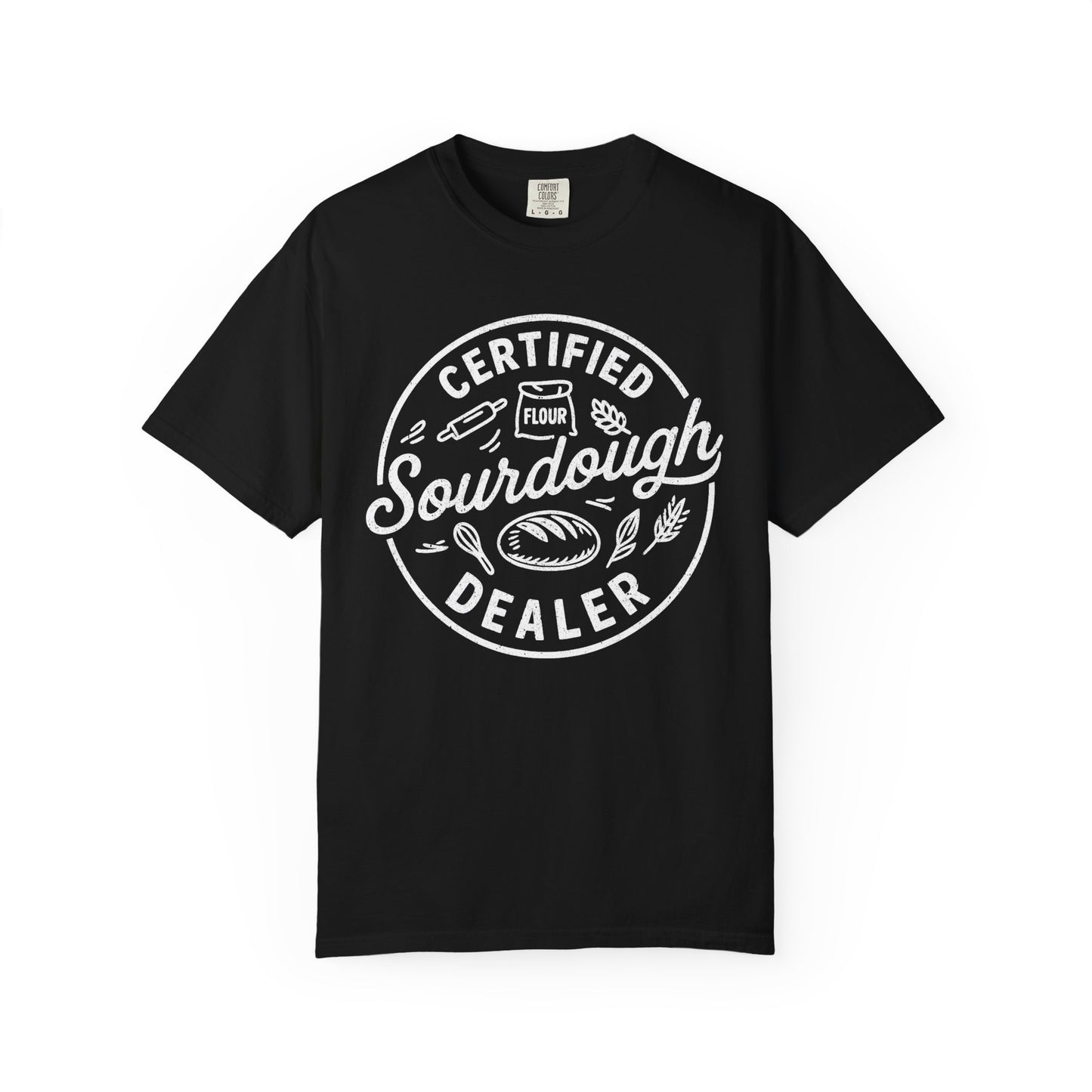 Certified Sourdough Dealer  T-Shirt