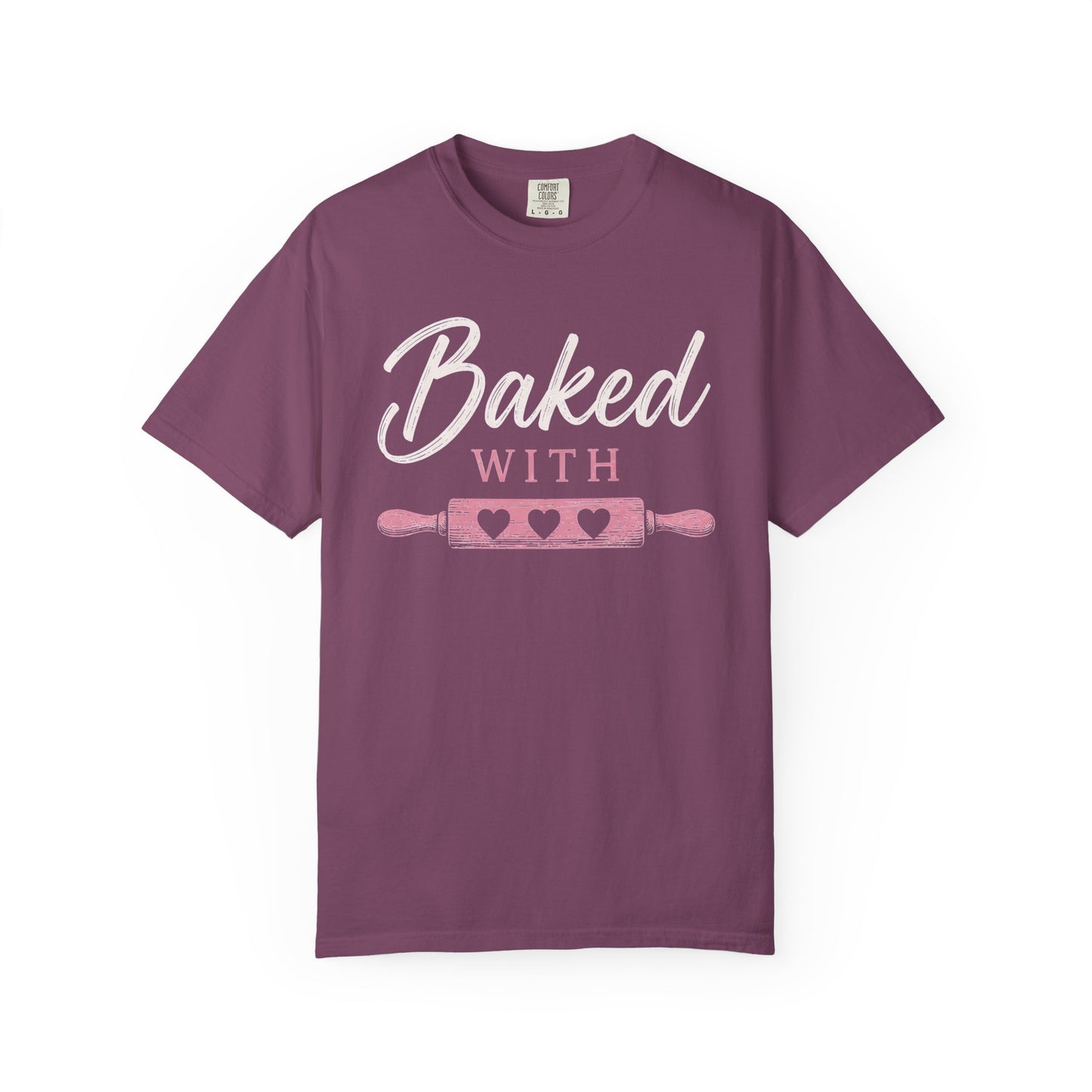 Baked With Love T-Shirt