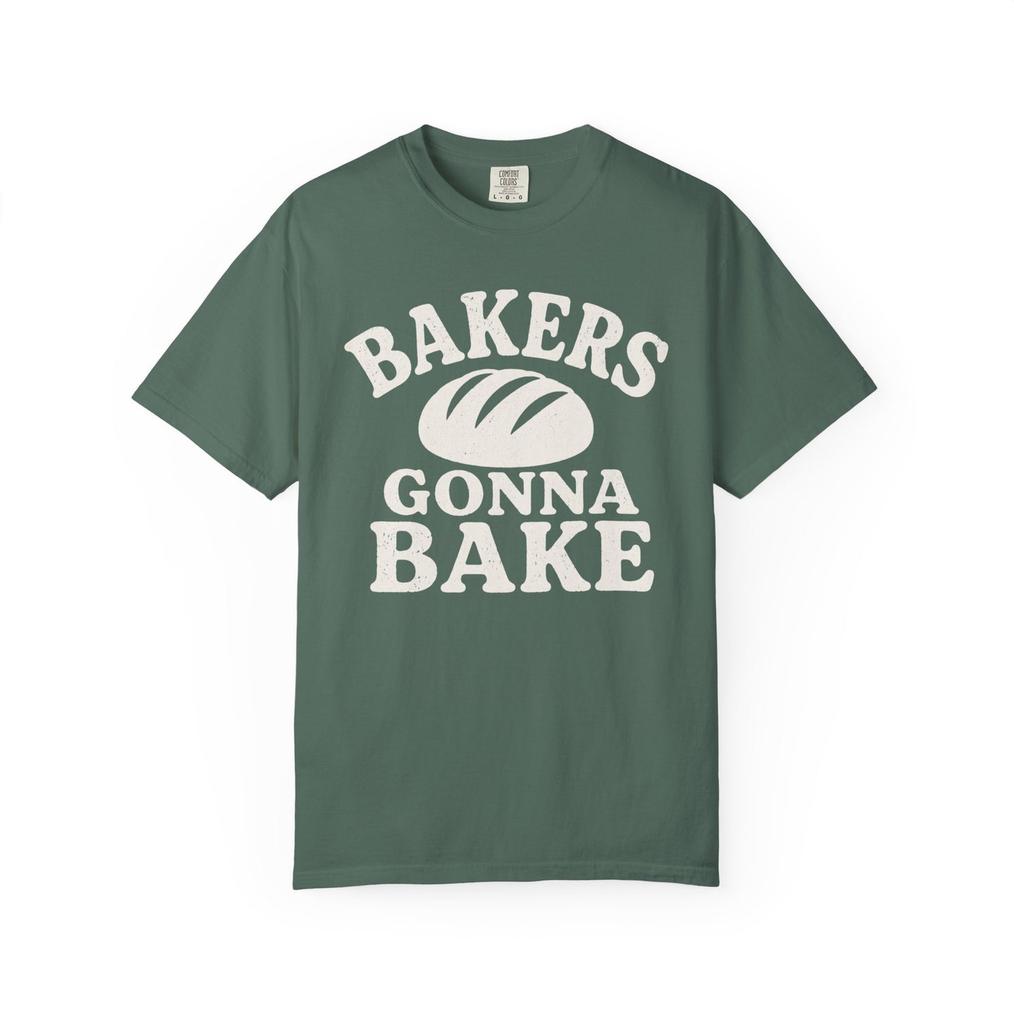 Bakers Gonna Bake T-Shirt