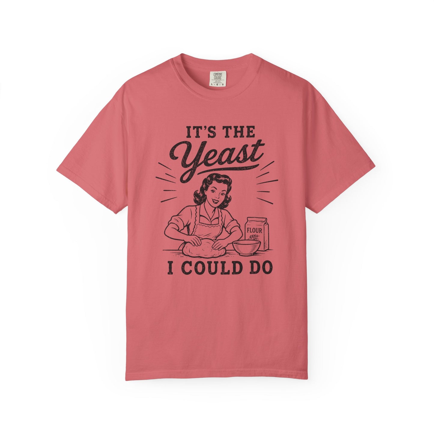 The Yeast I Could Do T-Shirt