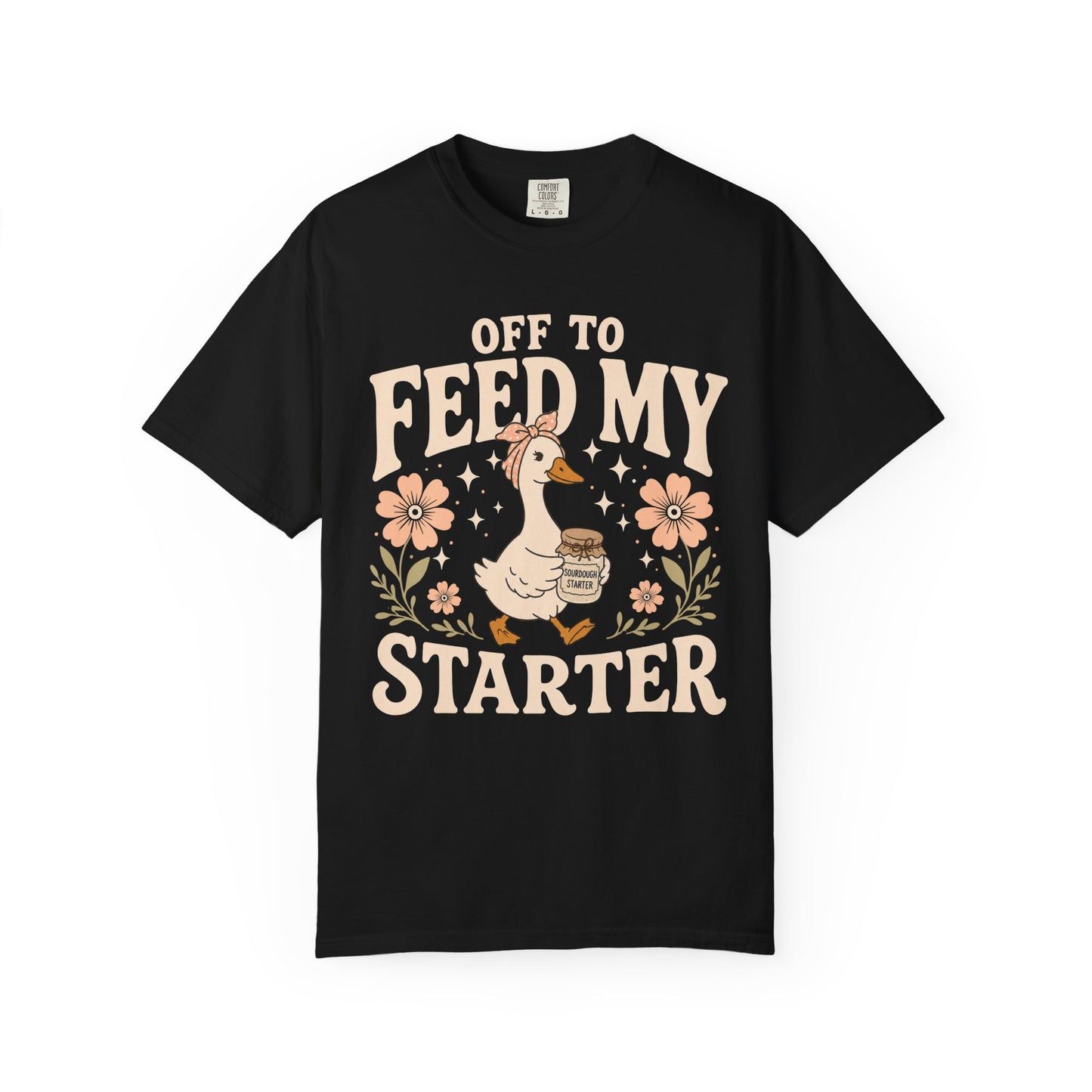 Feed My Starter T-Shirt