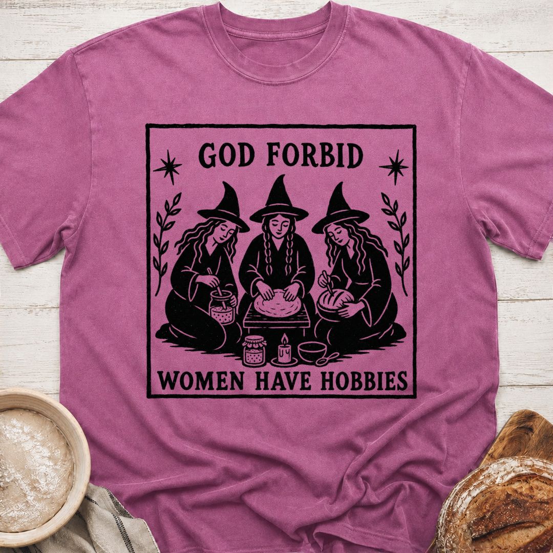 Women Have Hobbies T-Shirt