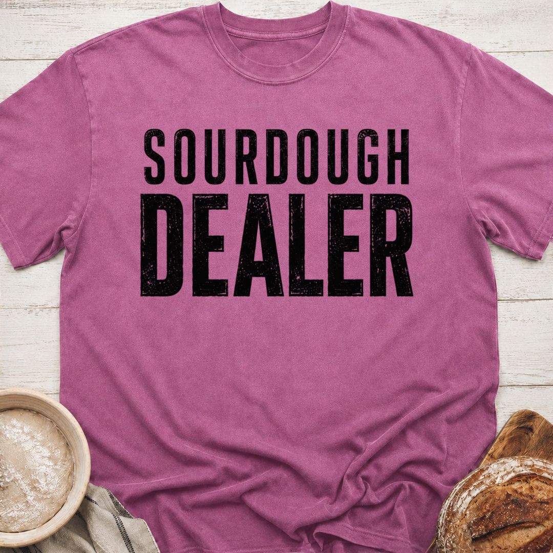 Sourdough Dealer T-Shirt