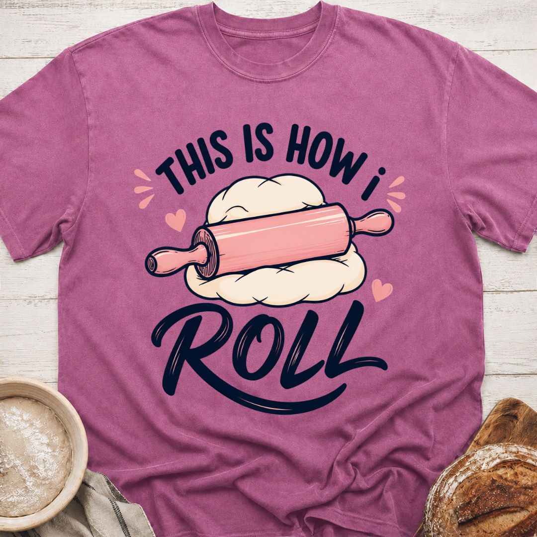 How I Roll T-Shirt