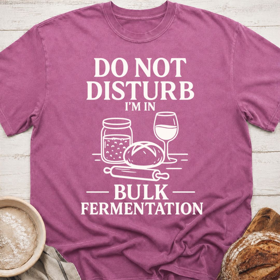Bulk Fermentation T-Shirt