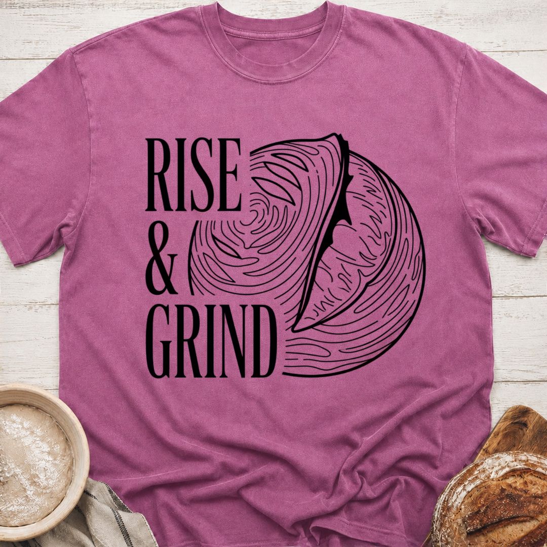 Rise & Grind T-Shirt