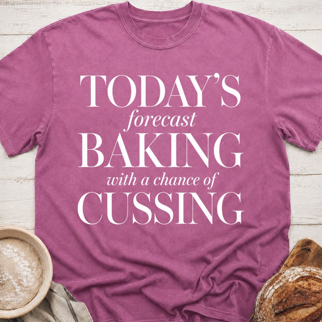 Baking & Cussing T-Shirt