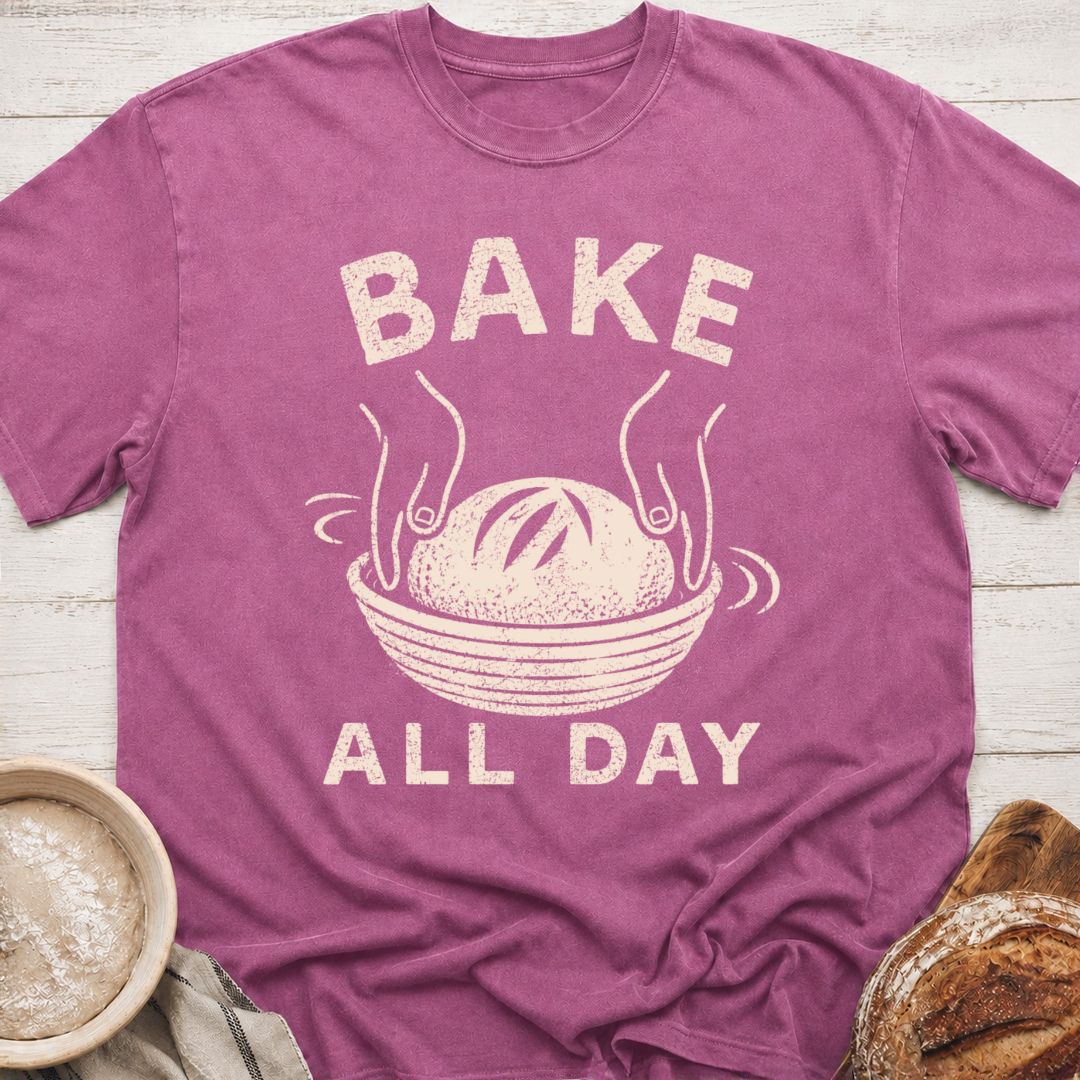 Bake All Day T-Shirt