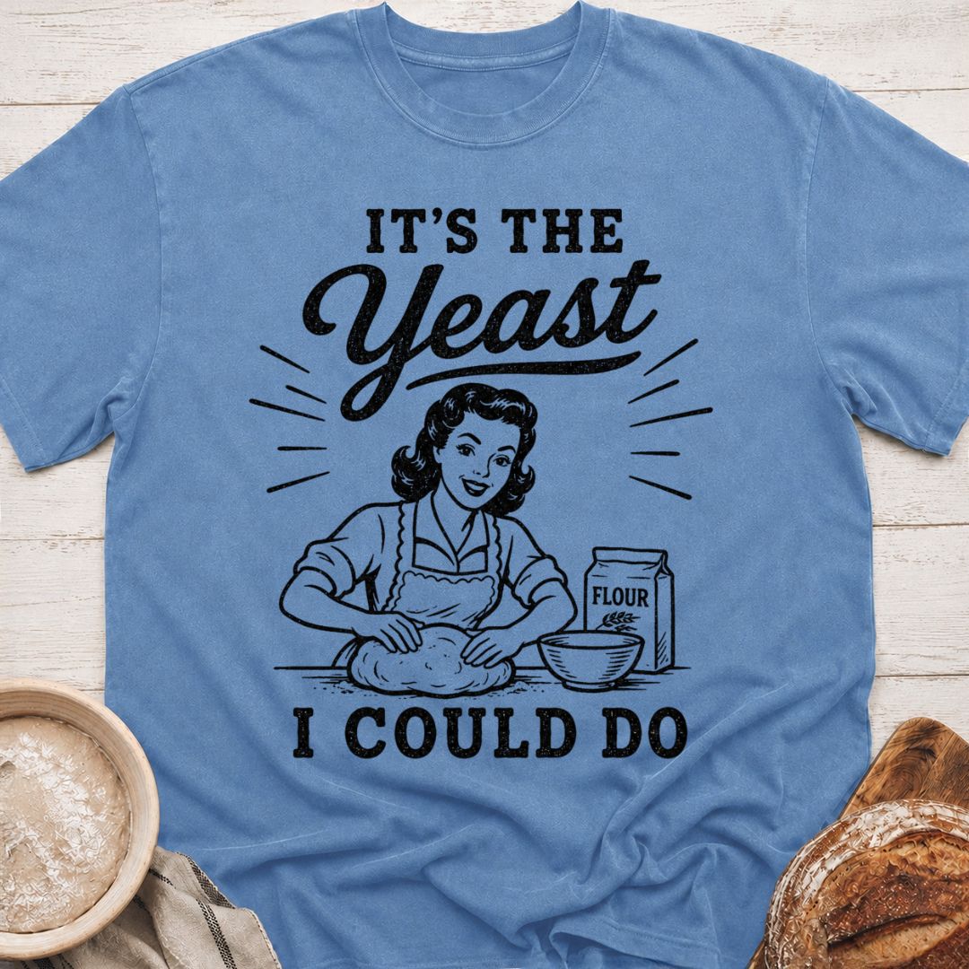 The Yeast I Could Do T-Shirt