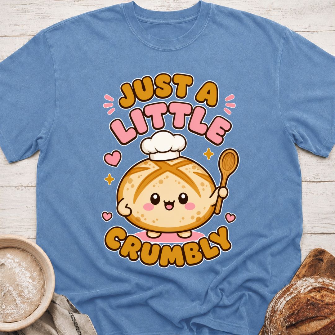 A Little Crumbly T-Shirt