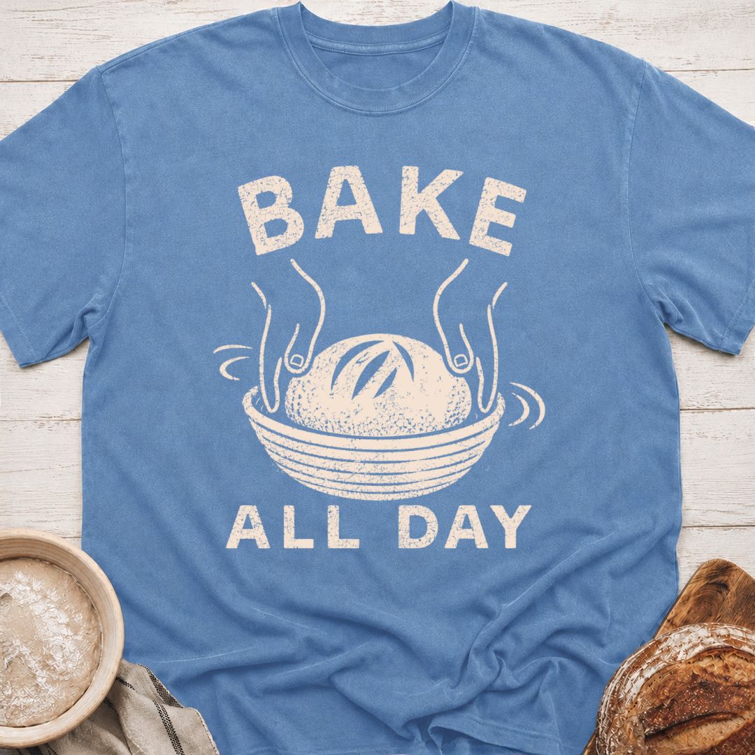 Bake All Day T-Shirt