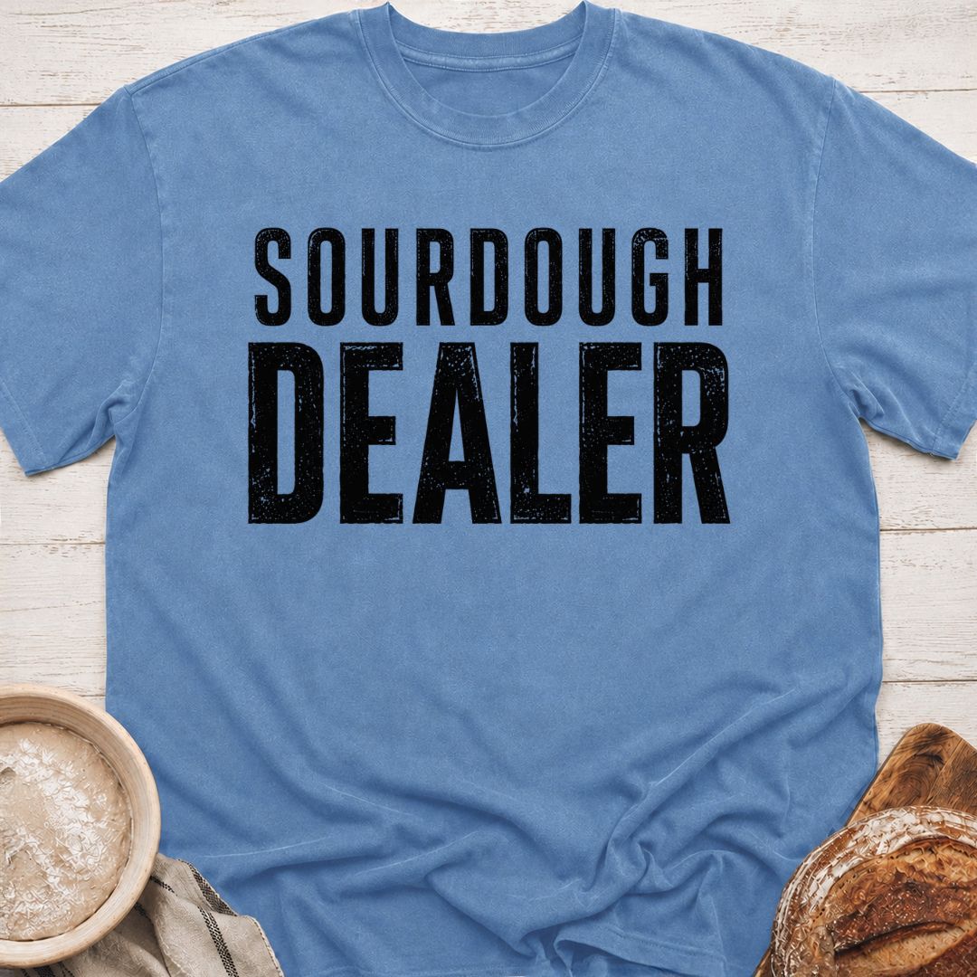 Sourdough Dealer T-Shirt