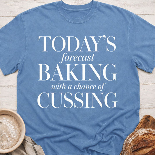 Baking & Cussing T-Shirt