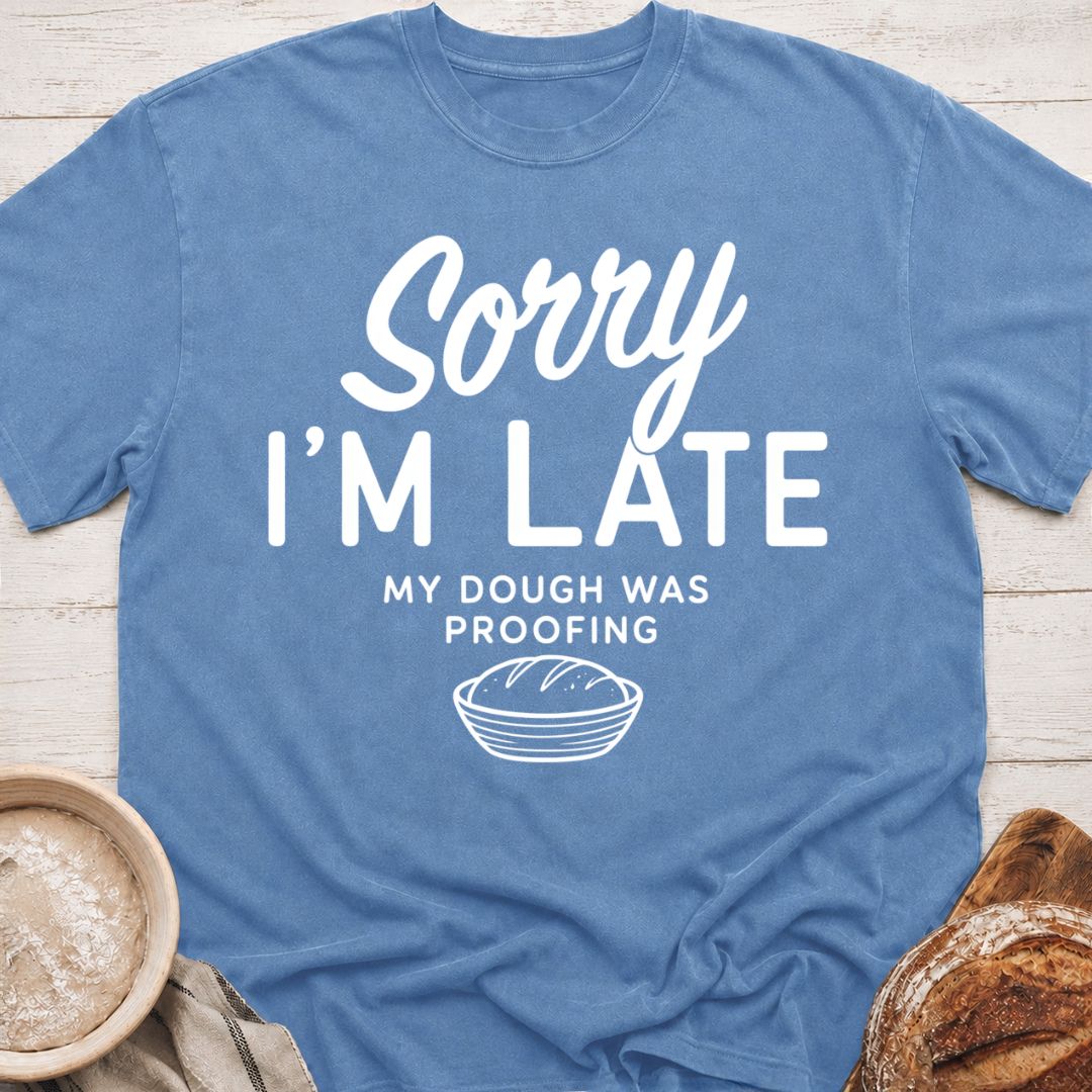 Sorry I'm Late T-Shirt