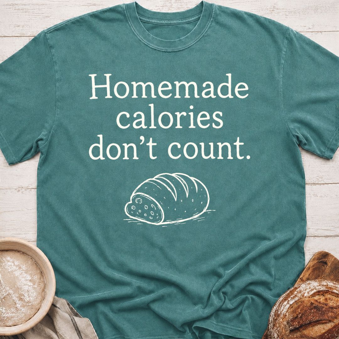 Homemade Calories T-Shirt